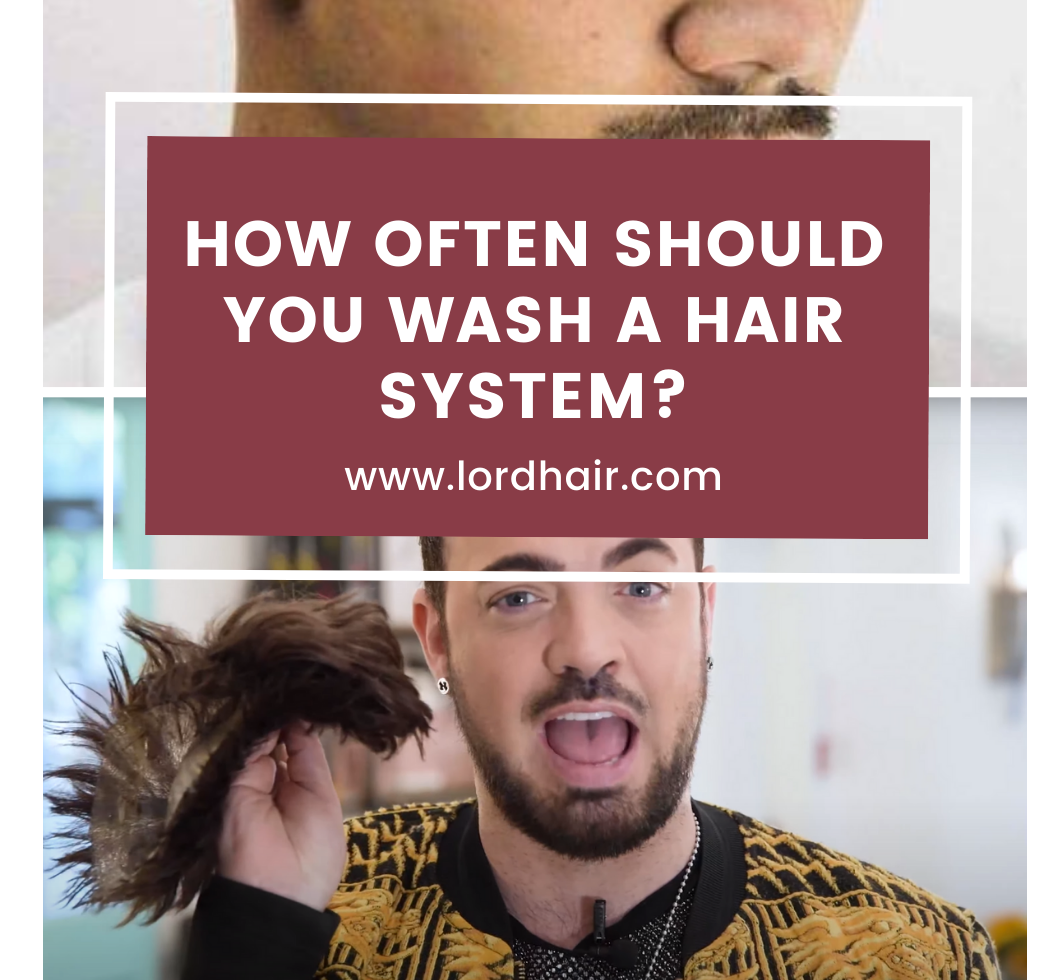 how often should i wash a hair system